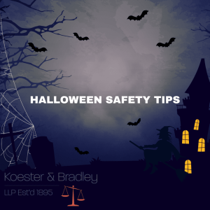 Halloween Safety Tips from Koester & Bradley
